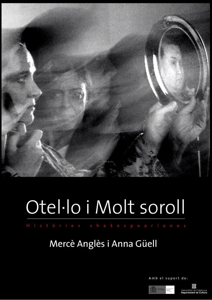 Q-ars Teatre, Anna Güell, Mercè Anglès, William Shakespeare, Cartell d'Otel·lo i molt soroll